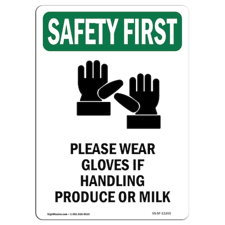 OSHA SAFETY FIRST Sign, Please Wear Gloves W/ Symbol, 18in X 12in Rigid Plastic